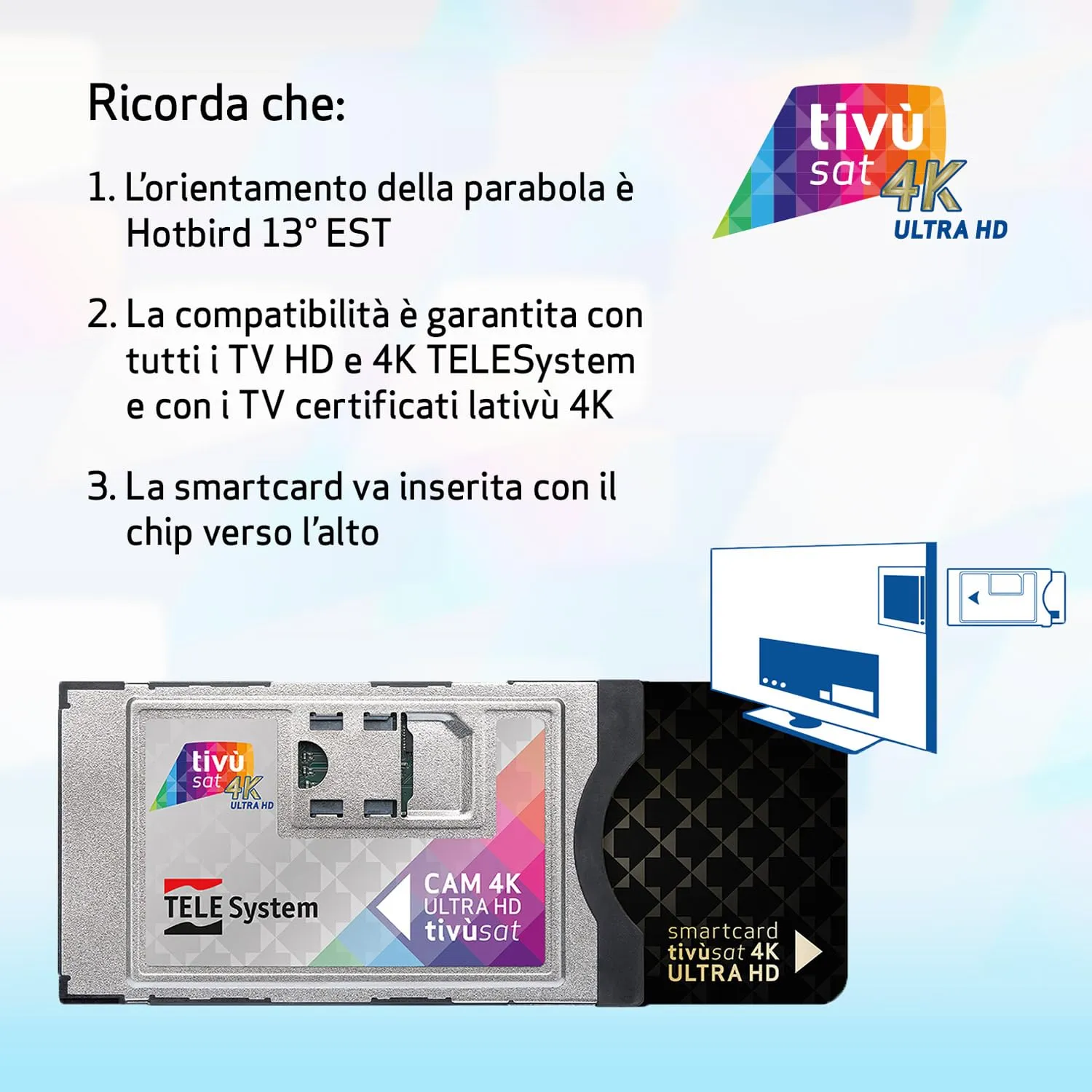 TELE System CAM tivùsat 4K Ultra HD con Smartcard Merlin