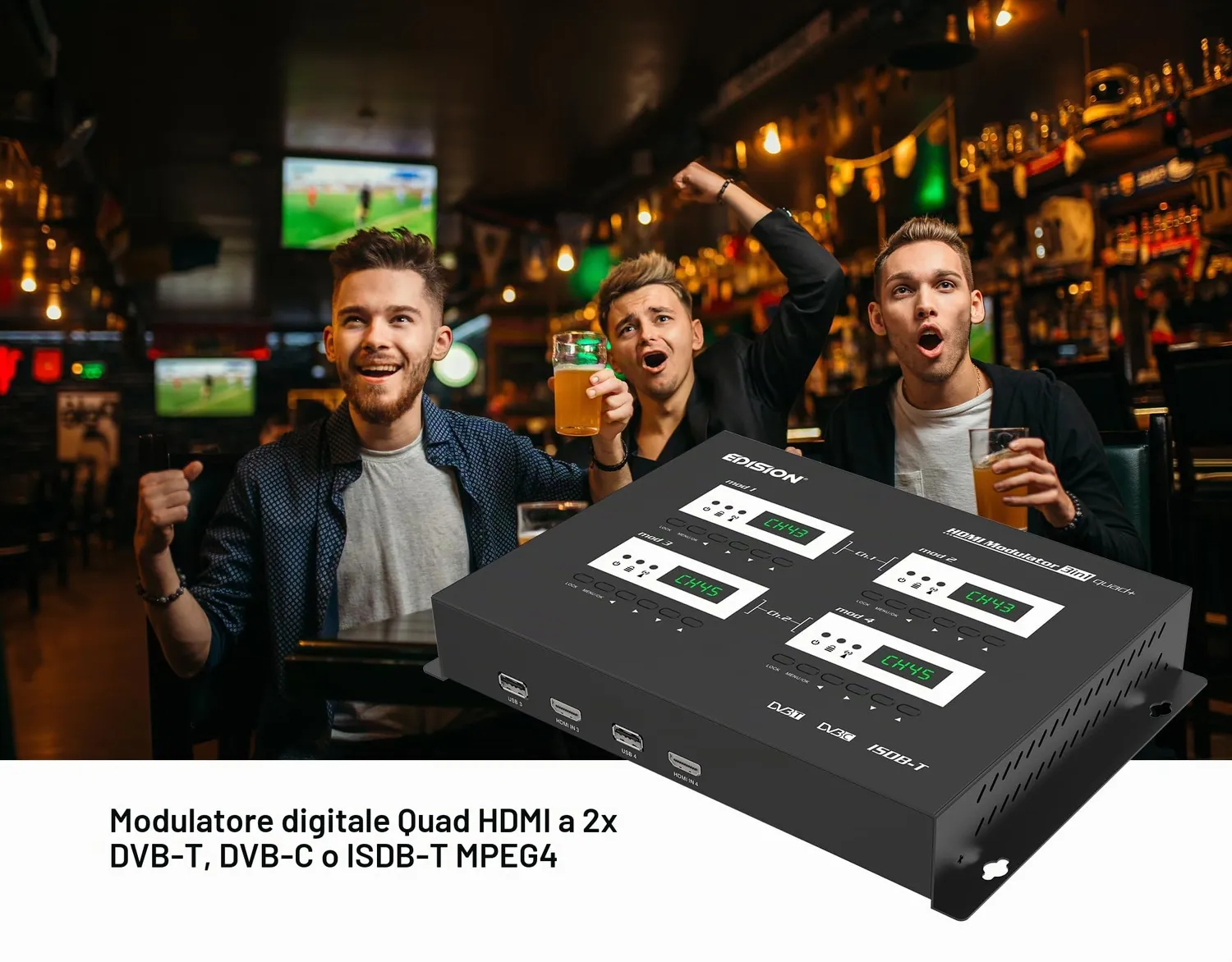 Edision 3in1 quad+ Modulatore HDMI DVB-T/C 4x Full HD