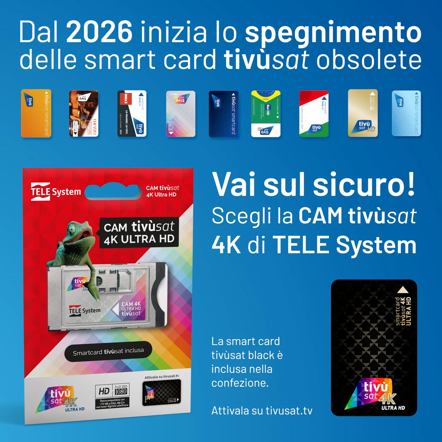 TELE System CAM tivùsat 4K Ultra HD con Smartcard Merlin