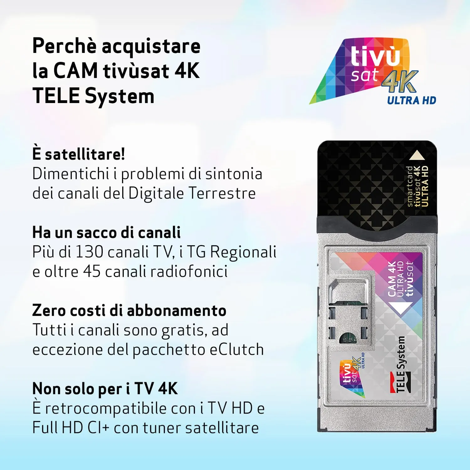 TELE System CAM tivùsat 4K Ultra HD con Smartcard Merlin